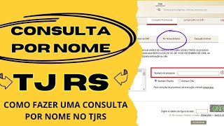 COMO FAZER CONSULTA PROCESSUAL POR NOME NO TJRS [upl. by Girhiny]