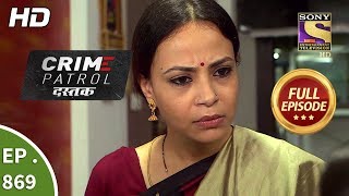 Crime Patrol Dastak  Ep 869  Full Episode  21st September 2018 [upl. by Brechtel]