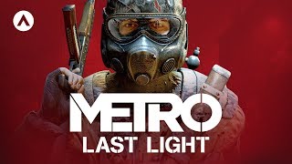 The History of Metro Last Light [upl. by Nedah]