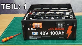 Photovoltaik Inselanlage Elektroauto Teil 1 Li Time 48V 100Ah Lithium LiFePO4 Batterie [upl. by Prunella]