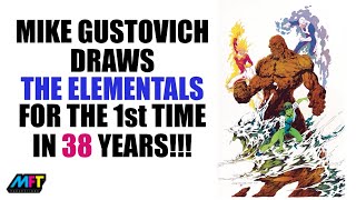 Mike Gustovich Draws THE ELEMENTALS For The 1st Time In 38 Years [upl. by Aronoh]