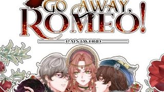 Go away Romeo react to  Webtoon  unfinished [upl. by Ydnih75]