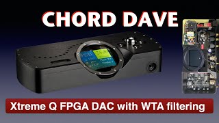 Chord Dave FPGA DAC [upl. by Gallard995]