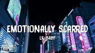 Lil Baby  Emotionally Scarred Lyrics [upl. by Zared]