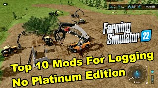 Top 10 FS22 Logging Mods for Farming Simulator 22 [upl. by Mickelson]