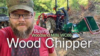 047  Buying a Woodland Mills WC68 PTO Wood Chipper for our Massey Ferguson 1835E Compact Tractor [upl. by Chien]