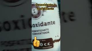 Desoxidante o fosfatizante [upl. by Amorette]