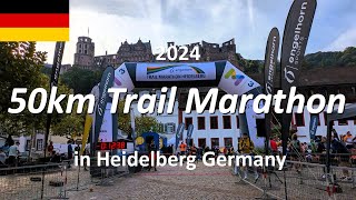 【Trail Marathon in Heidelberg 2024】🇩🇪Long Distance Trail 50km Challenge in Heidelberg Germany [upl. by Halsted543]