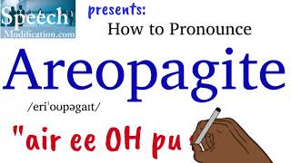 How to Pronounce Areopagite [upl. by Cynara]