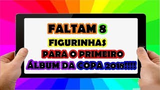 😱😱😱 FALTAM SÓ 8 FIGURINHAS Álbum DE FIGURINHAS Da Copa Do Mundo 2018 😱😱😱 13 [upl. by Akoyn]