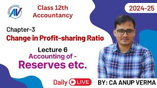 Change in Profitsharing Ratio among Partners  Class 12  Accounts  Lecture 6 2025 Exam [upl. by Atalanta]