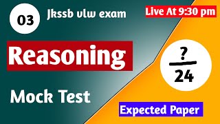 REASONING MOCK TEST FOR JKSSB VLW EXAM 03 [upl. by Femmine]