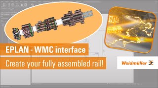 EPLAN  WMC Interface From EPLAN to your fully assembled and readytoinstall rail [upl. by Neillij961]