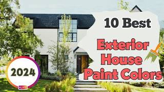 10 Best Exterior House Paint Colors for 2024  Trends amp Timeless [upl. by Kerat159]