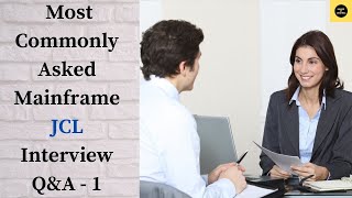 Most Commonly Asked Mainframe JCL Interview Questions with Answer QampA [upl. by Adnawot]