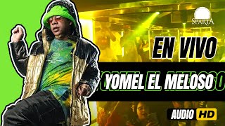 YOMEL EL MELOSO EN VIVO COMPLETO SPARTA LOUNGE 🔴 2023 [upl. by Vaasta114]