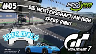 Gran Turismo 7  Lets Play  Folge 05 Die Meisterschaft am High Speed Ring 🏎️🏁🏆 [upl. by Burr]