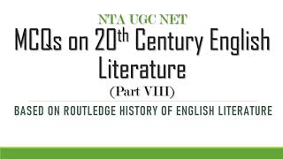 MCQs on 20th Century Based on Routledge  Part 8  NTA UGC NET  Modern Writers  English Literature [upl. by Durwin597]