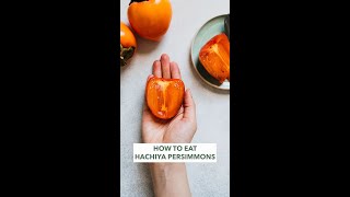 How to Eat Hachiya Persimmons [upl. by Erinna705]