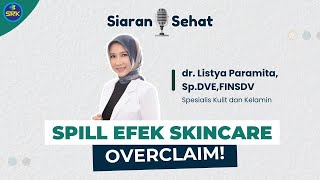 Spill Efek Skincare Overclaim [upl. by Ailatan]