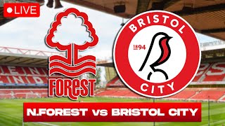 NOTTINGHAM FOREST vs BRISTOL CITY LIVE FA Cup Watch Along [upl. by Enyamrahc]