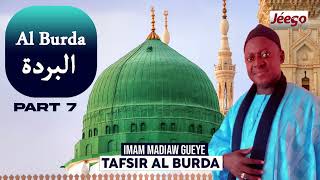 IMAM MADIAW GUEYE TAFSIR AL BURDA PART 7 [upl. by Anaejer]