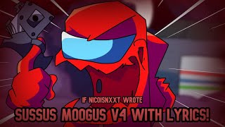 If NicoIsNXXT Wrote Sussus Moogus V4 WITH LYRICS  Friday Night Funkin Vs Imposter Mod Cover [upl. by Nottage]