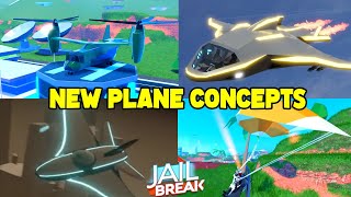 JAILBREAK NEW PLANE CONCEPTS 2022 [upl. by Mallissa]