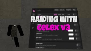 RAIDING AS A TRYHARD WITH CELEX V3 AIMLOCKOPSILENT AIM [upl. by Cookie676]