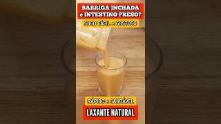 PODEROSO LAXANTE NATURAL para BARRIGA INCHADA e INTESTINO PRESO  Fácil e Rápido [upl. by Lenoil]