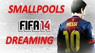 FIFA 14 Soundtrack  Dreaming  Smallpools  emanfm [upl. by Aneeram]