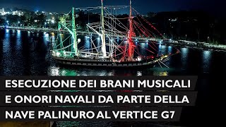 Esecuzione brani musicali e onori navali da parte della nave Palinuro ai partecipanti del G7 [upl. by Torrance]