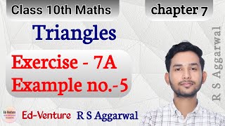 Triangles  Example no5  Exercise 7A  Class 10th Maths RS Aggarwal  EdVenture  Himanshu Singh [upl. by Euqinitram]