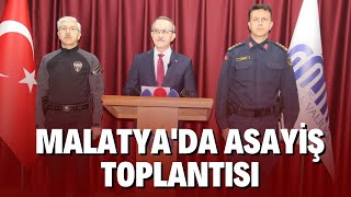 MALATYADA ASAYİŞ TOPLANTISI [upl. by Otsirave]