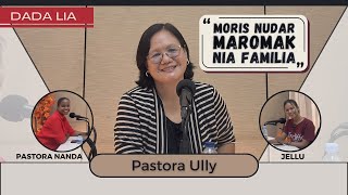 Dada Lia ho Pastora Ully  MORIS NUDAR MAROMAK NIA FAMILIA [upl. by Hild]