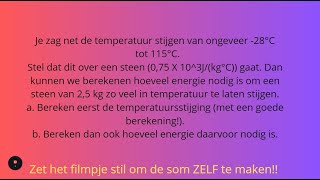 Klas 3 Benodigde warmte voor het verwarmen van een steen berekenen [upl. by Eniretak440]