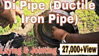 DI Pipe  Di Pipe laying Procedure  Di pipe Laying method  Ductile Iron Pipe laying amp Jointing [upl. by Swehttam452]