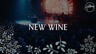 New Wine  Hillsong Worship [upl. by Pestana]