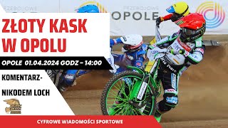 ZŁOTY KASK W OPOLU  NA ŻYWO  01042024r [upl. by Calysta]