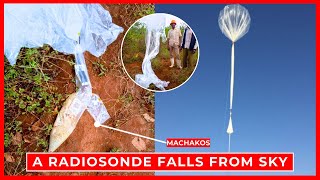 A RadioSonde Balloon Falls From The Sky in Kaewa Masinga  Machakos County [upl. by Nalaf69]