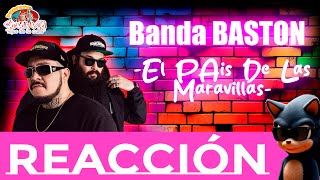 Banda BASTON  El Pais de las Maravillas  Reacción [upl. by Opiuuk]