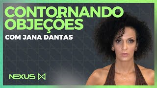 Contornando Objeções  Jana Dantas [upl. by Eniledgam337]