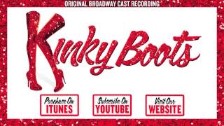 KINKY BOOTS Cast Album  Not My Fathers Son [upl. by Hyman]