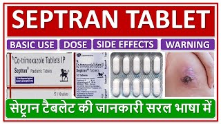 SEPTRAN TABLET सेप्ट्रान टैबलेट की जानकारी सरल भाषा में Daily dose Use Side effects Warnings [upl. by Nappy]