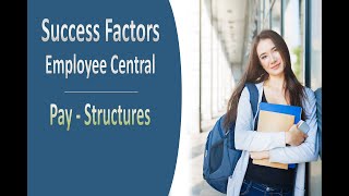 PAY  STRUCTURES  SAP SUCCESSFACTORS EMPLOYEE CENTRAL [upl. by Antrim]