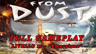 FROM DUST 100  FULL GAMEPLAY Livello 11 [upl. by Sinned]