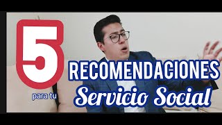 Cinco recomendaciones para elegir tu Servicio Social  Consejos Servicio Social  ¿Cómo elijo mi SS [upl. by Lezirg]