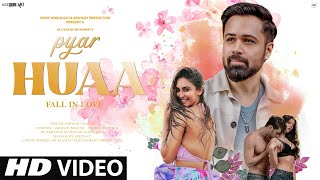 New Song 2024  New Hindi Song  Pyar Huaa Fall in Love  Emraan Hashmi  New Romantic Video Song [upl. by Reinaldo657]