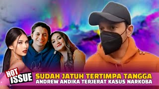 Belum Usai Prahara Rumahtangganya Andrew Andika Terjerat Kasus Narkoba‼️ [upl. by Ostraw148]