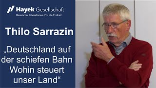 Dr Thilo Sarrazin „Deutschland auf der schiefen Bahn –Wohin steuert unser Land“ [upl. by Akerdnuhs]